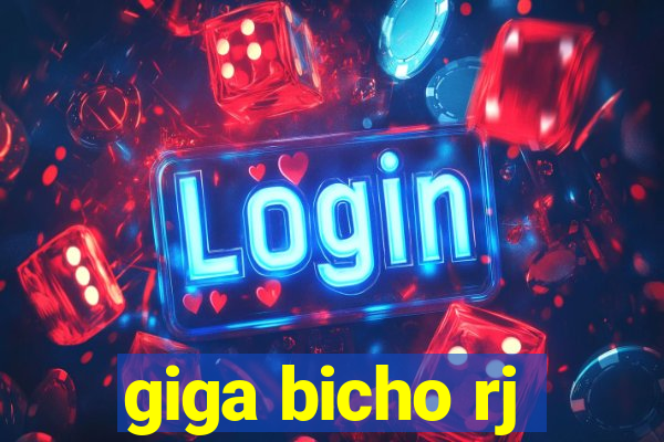 giga bicho rj